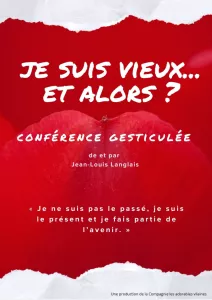 Affiche - Je suis vieux... Et alors ?